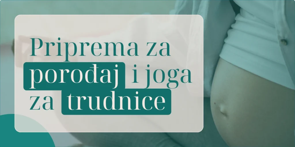 Priprema za porođaj i joga za trudnice